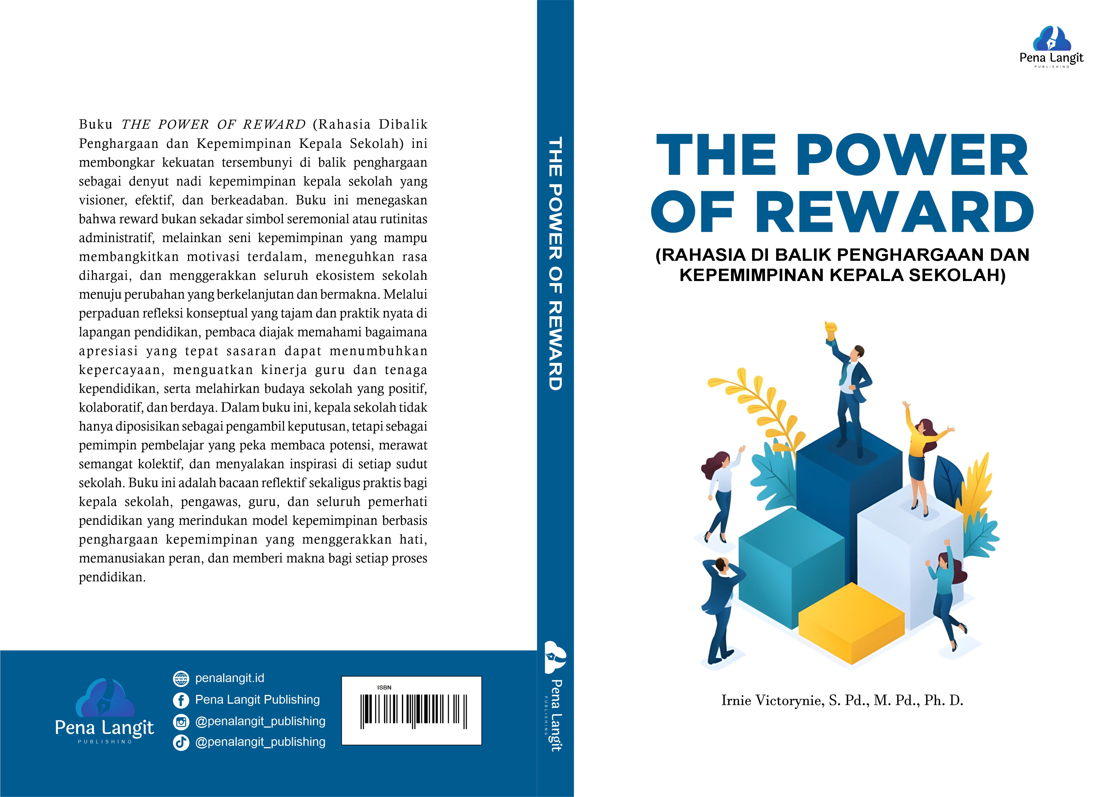 THE POWER OF REWARD (Rahasia di Balik Penghargaan dan Kepemimpinan Kepala Sekolah)